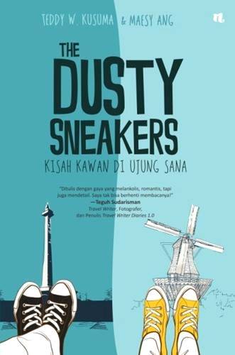 The Dusty Sneakers: Kisah Kawan di Ujung Sana